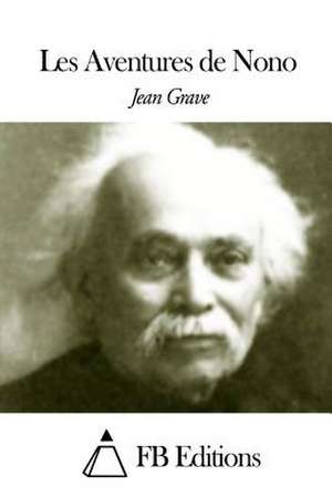 Les Aventures de Nono de Jean Grave