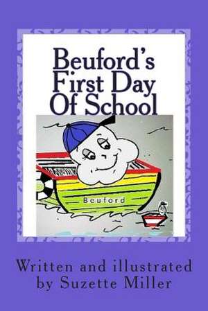 Beuford's First Day of School de Suzette Miller