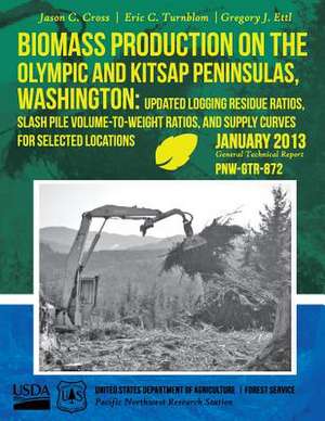 Biomass Production on the Olympic and Kitsap Peninsulas, Washington de United States Department of Agriculture