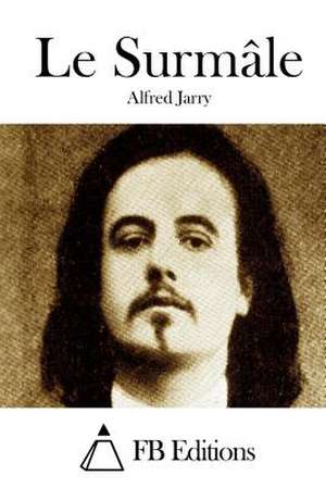 Le Surmale de Alfred Jarry