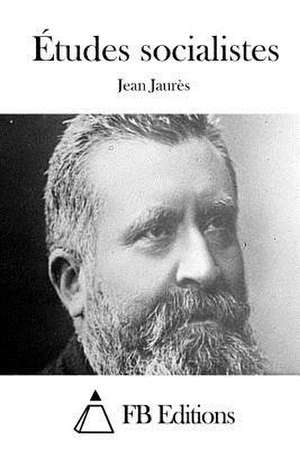 Etudes Socialistes de Jean Jaures