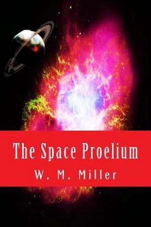 The Space Proelium de W. M. Miller