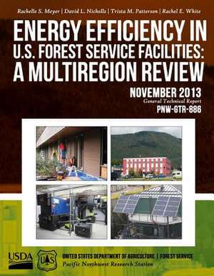 Energy Efficiency in U.S. Forest Service Facilities de United States Department of Agriculture