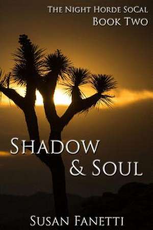 Shadow & Soul de Susan Fanetti