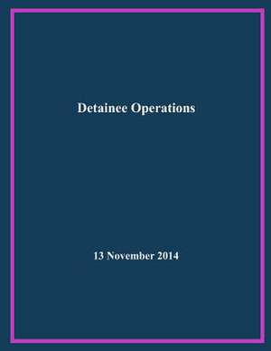 Detainee Operations de United States Government