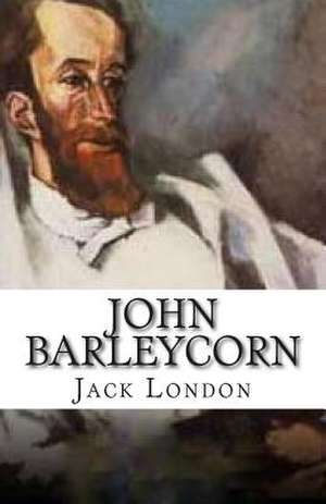 John Barleycorn de Jack London
