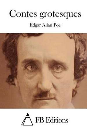 Contes Grotesques de Edgar Allan Poe