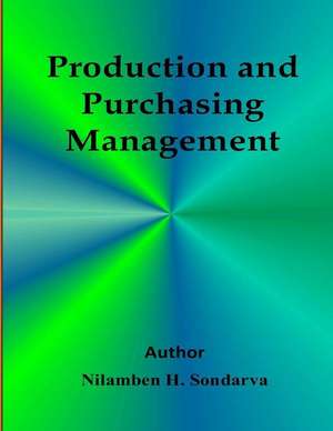 Producation and Purchasing Management de Nilamben Sondarva