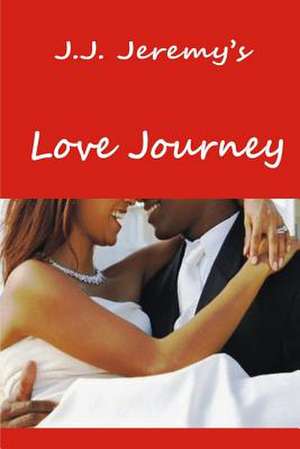 Love Journey de J. J. Jeremy