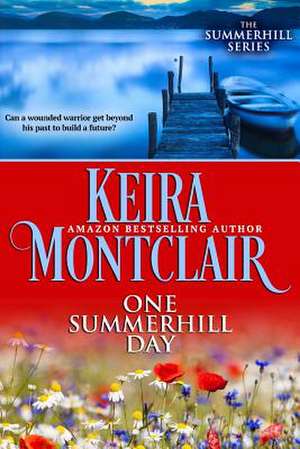 One Summerhill Day de Keira Montclair