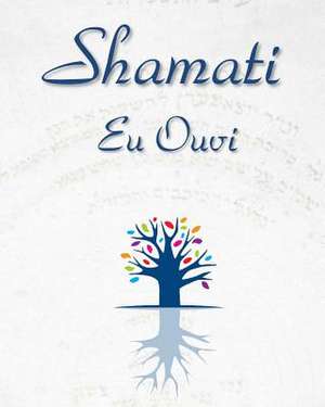 Shamati (Eu Ouvi) de Baal Hasulam