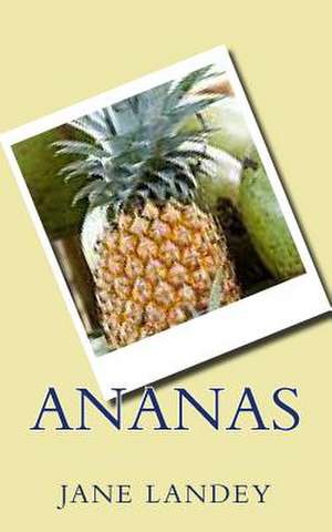 Ananas de Jane Landey