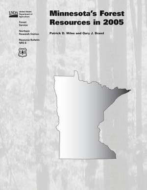 Minnesota's Forest Resources in 2005 de United States Department of Agriculture