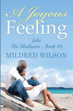 A Joyous Feeling de Mildred Wilson