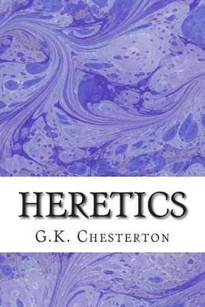 Heretics de G. K. Chesterton