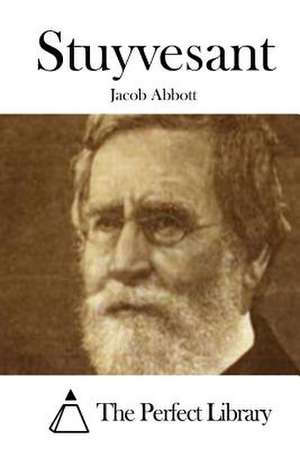 Stuyvesant de Jacob Abbott