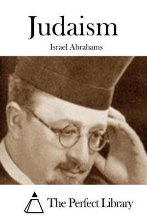 Judaism de Israel Abrahams