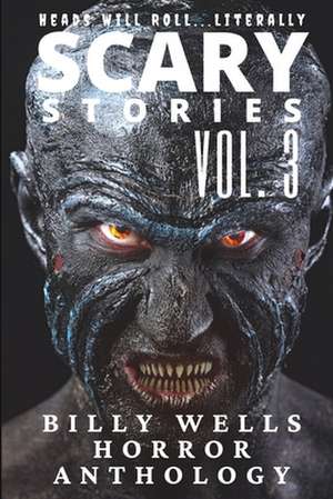 Scary Stories de Billy Wells