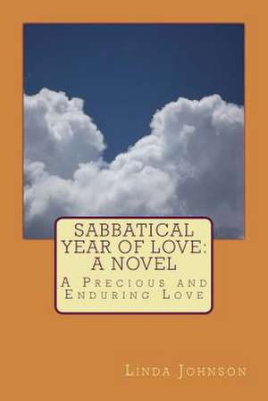 Sabbatical Year of Love de Linda Johnson