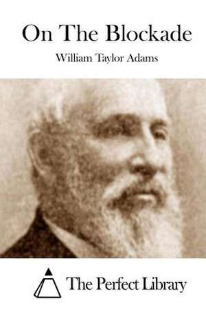 On the Blockade de William Taylor Adams