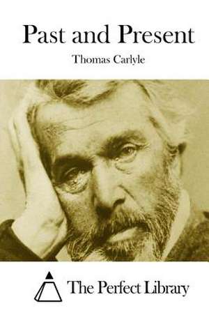 Past and Present de Thomas Carlyle