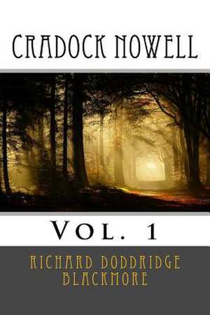 Cradock Nowell de MR Richard Doddridge Blackmore