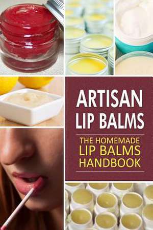 Artisan Lip Balms de Family Traditions Publishing