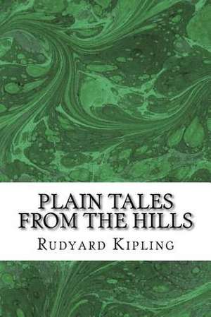 Plain Tales from the Hills de Rudyard Kipling