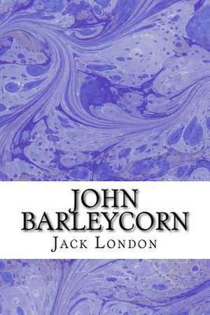 John Barleycorn de Jack London