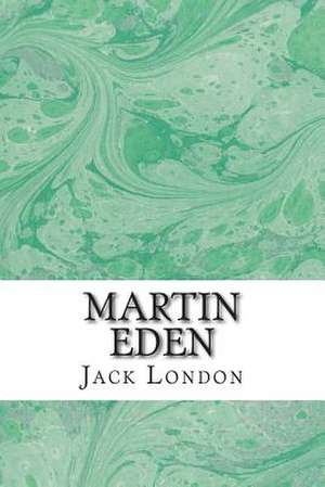 Martin Eden de Jack London