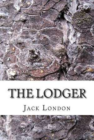 The Lodger de Jack London