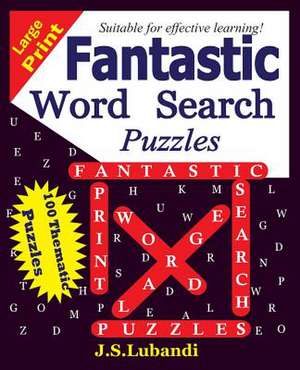 Fantastic Word Search Puzzles de J. S. Lubandi