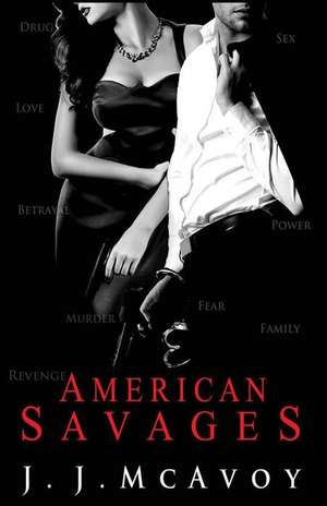 American Savages: Volume 3 de J. J. McAvoy