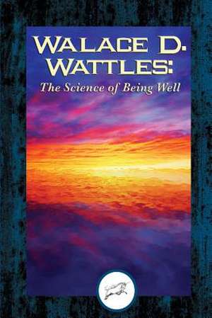 Wallace D. Wattles de Wattles, Wallace D.