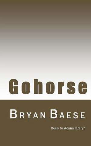 Gohorse de Bryan Baese