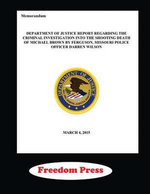 Doj Investigation of the Shooting of Michael Brown de Harvey Norris