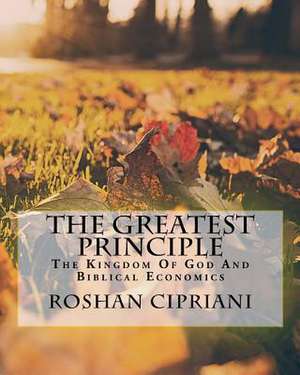 The Greatest Principle de Roshan Cipriani