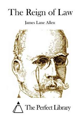 The Reign of Law de James Lane Allen