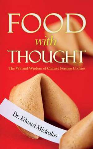 Food with Thought de Dr Edward Mickolus