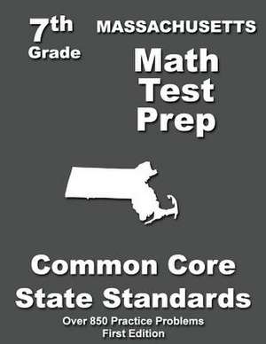 Massachusetts 7th Grade Math Test Prep de Teachers' Treasures