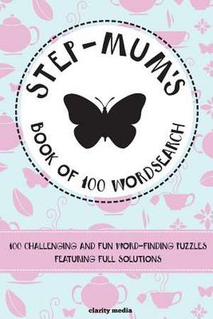 Step-Mum's Book of Wordsearch de Clarity Media