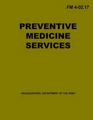 Preventative Medicine Services de Department of the Army