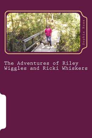 The Adventures of Riley Wiggles and Ricki Whiskers de Sophia Rose