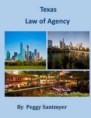 Law of Agency de Peggy Santmyer