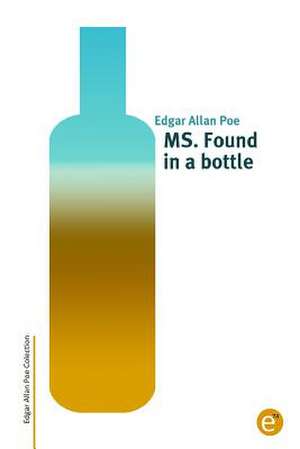 Ms. Found in a Bottle de Edgar Allan Poe