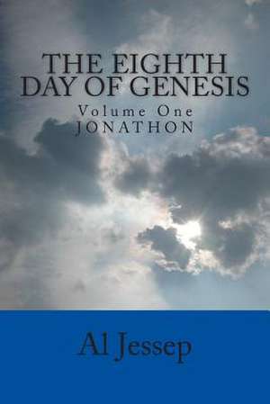 Eighth Day of Genesis de Al Jessep