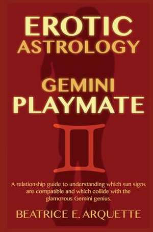 Erotic Astrology de Beatrice E. Arquette