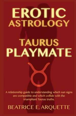 Erotic Astrology de Beatrice E. Arquette