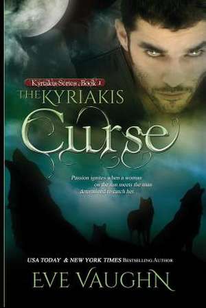 The Kyriakis Curse de Eve Vaughn