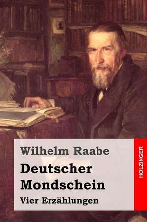 Deutscher Mondschein de Wilhelm Raabe